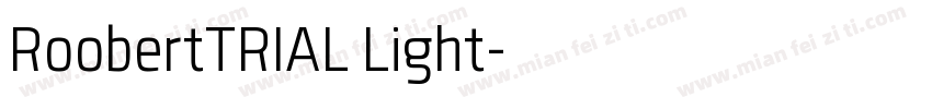 RoobertTRIAL Light字体转换
